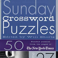 kindle👌 The New York Times Sunday Crossword Puzzles Volume 27: 50 Sunday