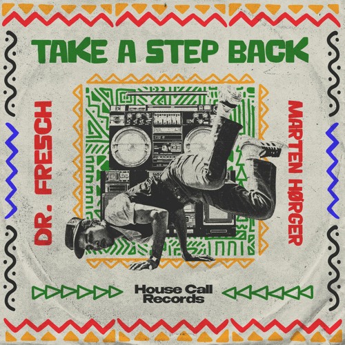 Dr. Fresch & Marten Hørger - Take A Step Back