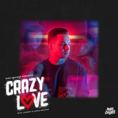 Mike Squires & J-Wright - Crazy Love (Feat. Camila Recchio)