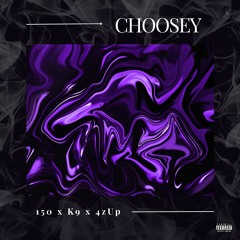150 x K9 x 4zUp - Choosey