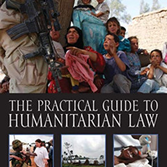 [FREE] EBOOK 💙 The Practical Guide to Humanitarian Law by  Françoise Bouchet-Saulnie