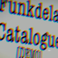 Funkdela Catalogue [DEMO Vol. 0 OST] Think