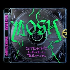 NGHTMRE, Smokepurpp - MOSH (Stoned LeveL Remix) Melchior D. Reflip