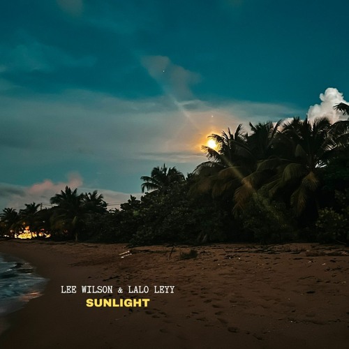 Lee Wilson, Lalo Leyy - SunLight