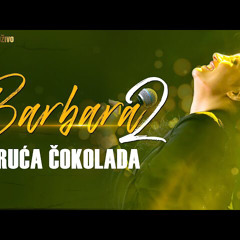 Barbara Bobak II - Vruca cokolada ( La Bombonjera Band )