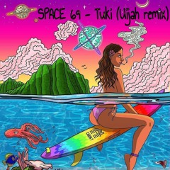 Space 69 - Tuki (Uijah Remix)