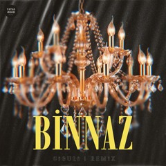 Binnaz | Ciguli (guclumurad remix)