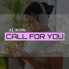 AL ROSSi - Call For You