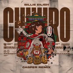 Billie Eilish - Chihiro [(Caspermvsic Remix)To Kiven]