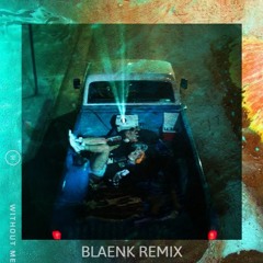 Halsey - Without Me (BLAENK Remix)