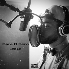 Pare o Pero - LEO LE