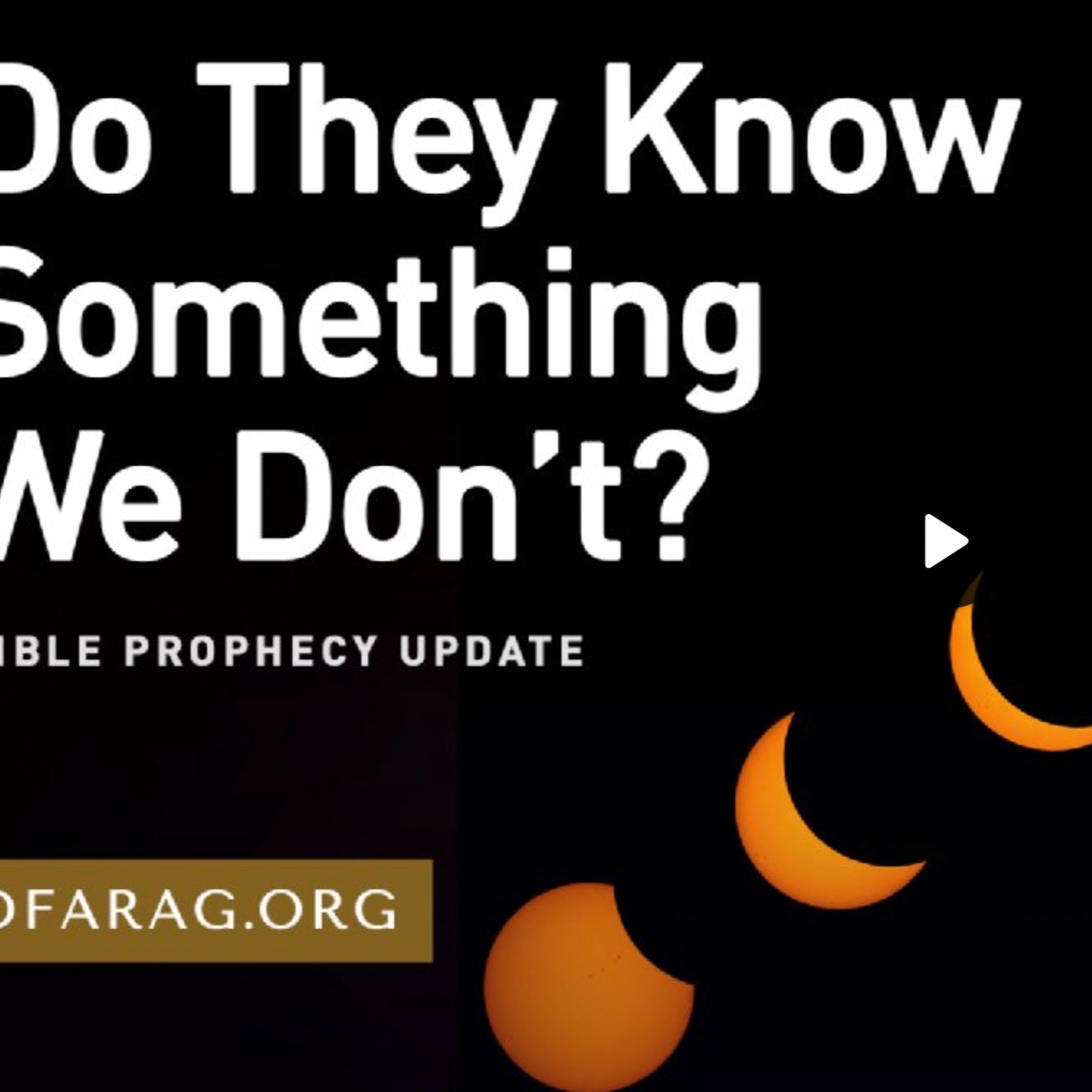 Prophecy Update - Do They Know Something We Don't - JD Farag episode artwork