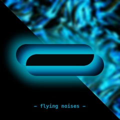 Flying Noises (360° Audio - HEADPHONES REQUIRED)