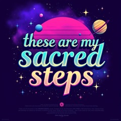 These are my sacred steps ~ NRW Mix