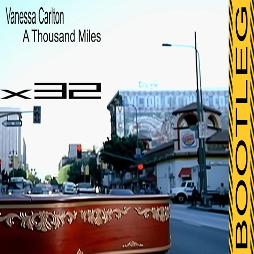 A THOUSAND MILES X32 BOOTLEG 2025 NO VIRUS