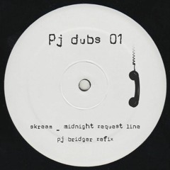 Skream - Midnight Request Line (Pj Bridger Refix)