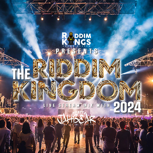 The Riddim Kingdom 2024: Episode007 | 11-02-2024