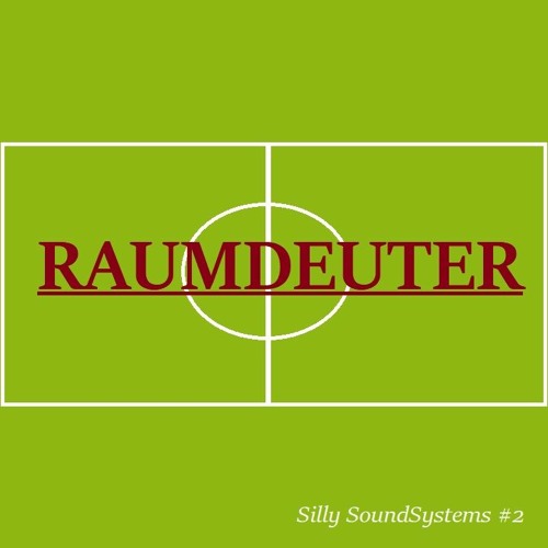 Silly SoundSystems - Raumdeuter (Original Mix)