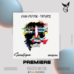 PREMIERE: Dub Pepper - Tatumi (Original Mix) [Somatique Music]