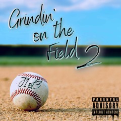 Grindin' on the Field 2
