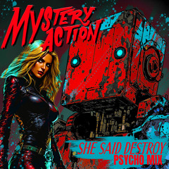 She Said Destroy (Psycho Mix)