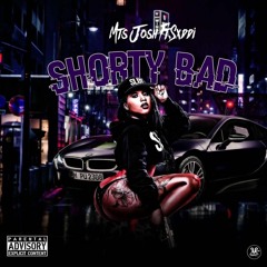 Shorty Bad Ft. Sxddi
