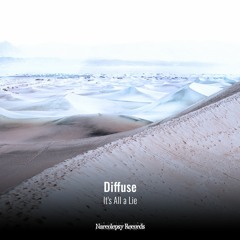 Diffuse - It's All a Lie [NRCR050]