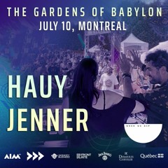 Hauy b2b Jenner x When We Dip x The Gardens Of Babylon x AIM Festival 2022