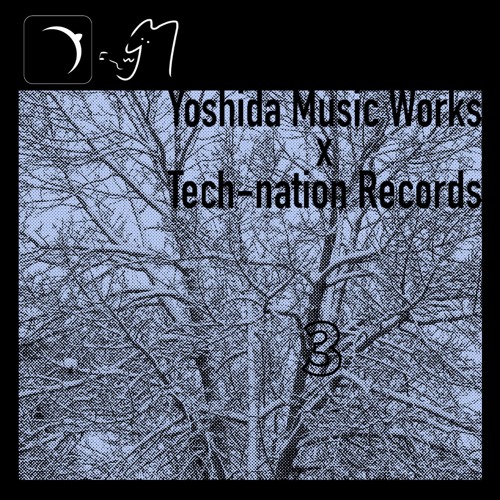 吉田音楽製作所×Tech-nation Records 3 XFD