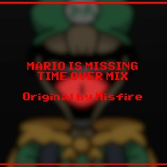 Mario Is Missing - Time Over Mix