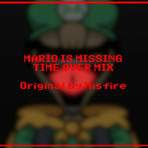 Mario Is Missing - Time Over Mix