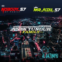MELODY NOB0DY 57 2K24 SUPER EXC [ AL DATUNUGU & MR.AIDIL.57 ] #KEEP MATI 57