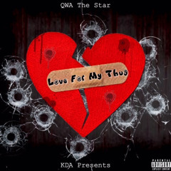 Qwa The Star - Love For My Thug