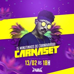 CARNASET - 15 MINUTINHOS DE CARNAVAL [ DJ GCL DO MARTINS ] 2020