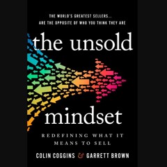 Read ebook [PDF] ❤ The Unsold Mindset: Redefining What It Means to Sell Pdf Ebook