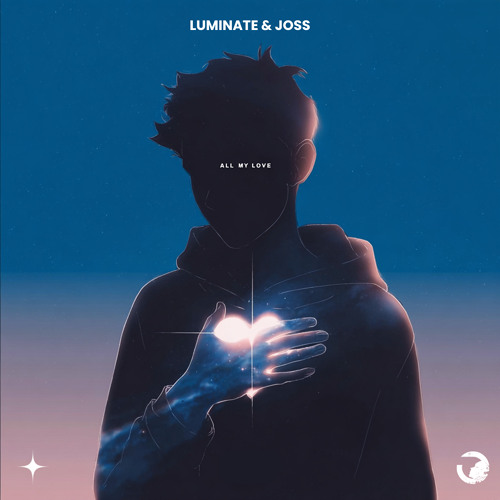 LUMINATE, JOSS - All My Love