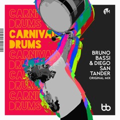 Bruno Bassi & Diego Santander - Carnival Drums (Original Mix)