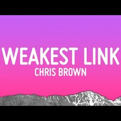 Chris Brown - Weakest Link (Quavo Diss)