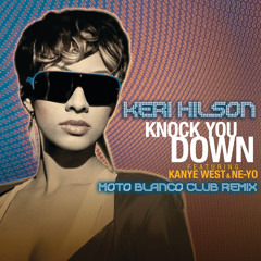 Knock You Down (Moto Blanco Club Remix) [feat. Kanye West & Ne-Yo]