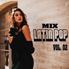 Latin Pop Mix Vol. 02 | DJ Anghelo