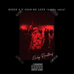Robin S - Show Me Love (beefy edit)