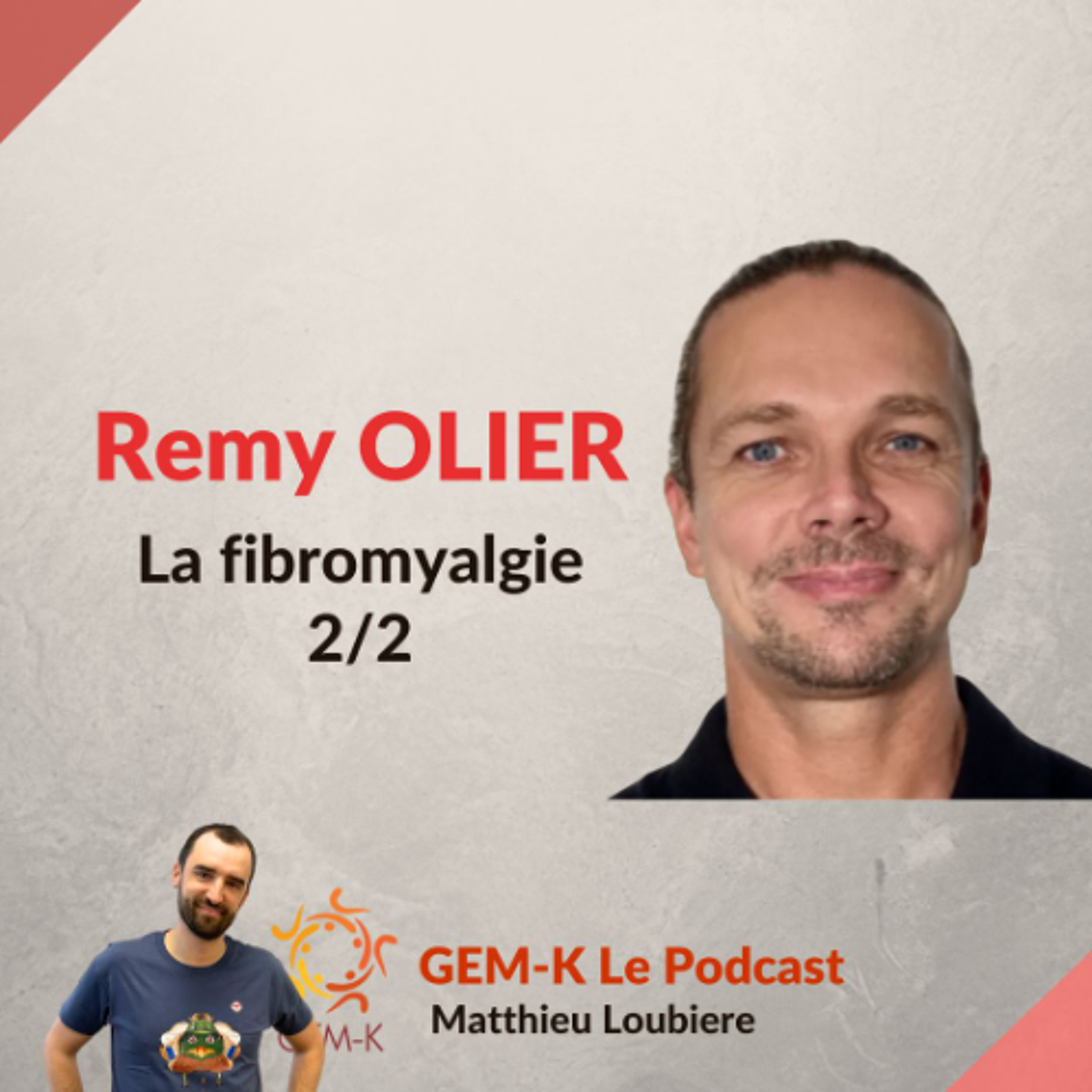 #62.2 - La fibromyalgie - Remy Olier