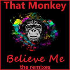 That Monkey - Believe Me (Cris Marc Remix)