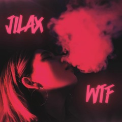WTF (Jilax Flip) 140 G#min [Free Download]