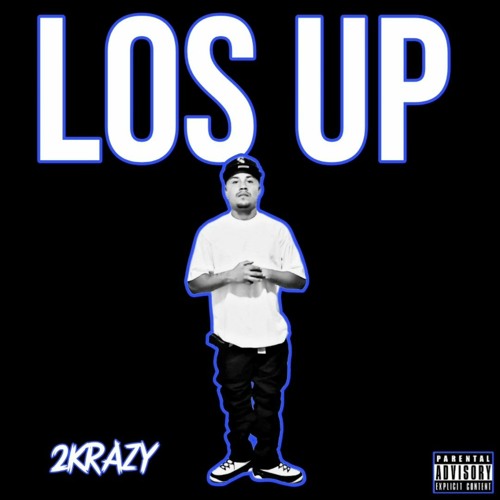 2KRAZY - LOS UP