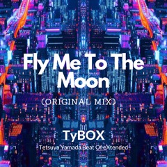 Fly Me To The Moon (Original Mix)