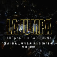 Arcangel - La Jumpa Remix (Yeray Bernal, Javi Garcia & Deejay Borja )