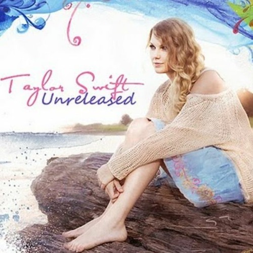 Stream diamonds451 Listen to Taylor Swift Unreleased Songs Taylor