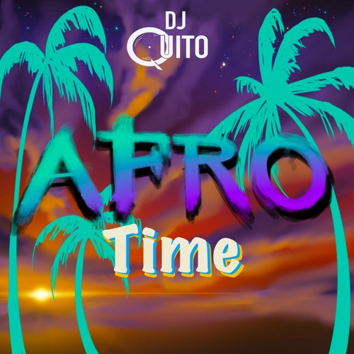 Dj Quito_AFRO Time
