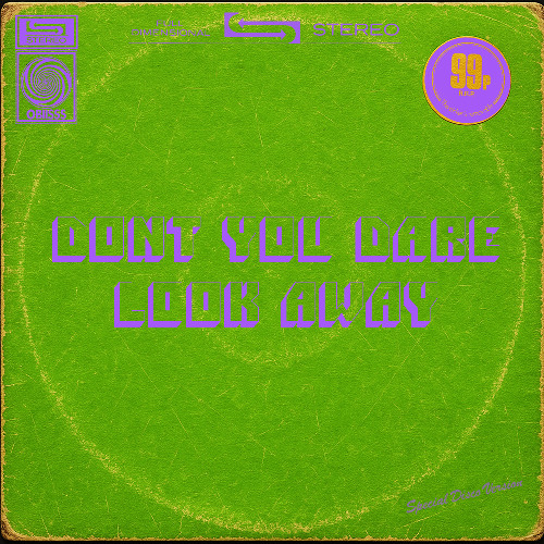 Dont you dare look away! (Extended dance version)